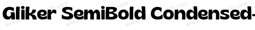 Gliker SemiBold Condensed字体转换